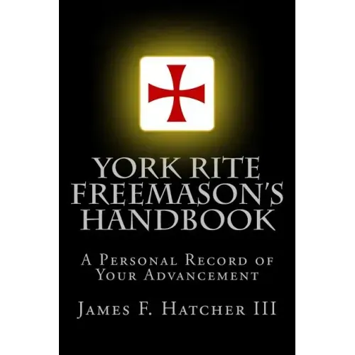 York Rite Freemason's Handbook
