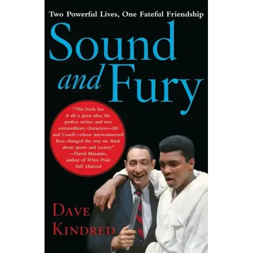 Sound and Fury: Two Powerful Lives, One Fateful Friendship