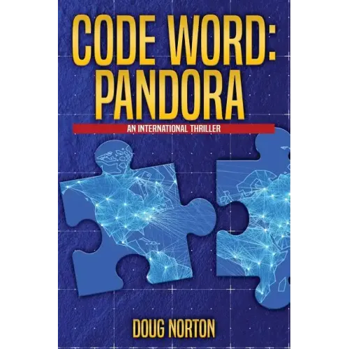 Code Word Pandora: An International Thriller