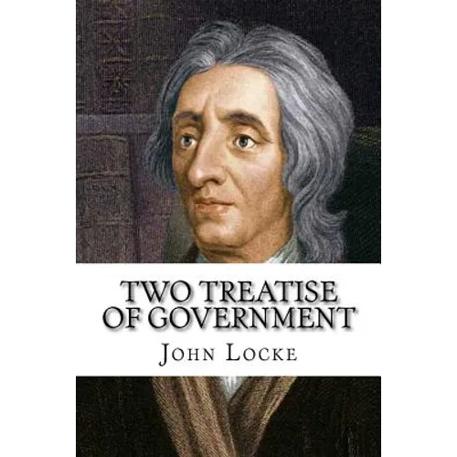 Two Treatise of Government John Locke