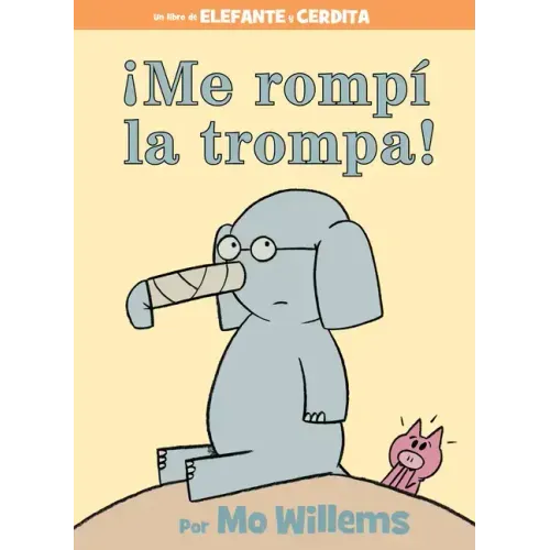 ¡Me Rompí La Trompa!-Spanish Edition
