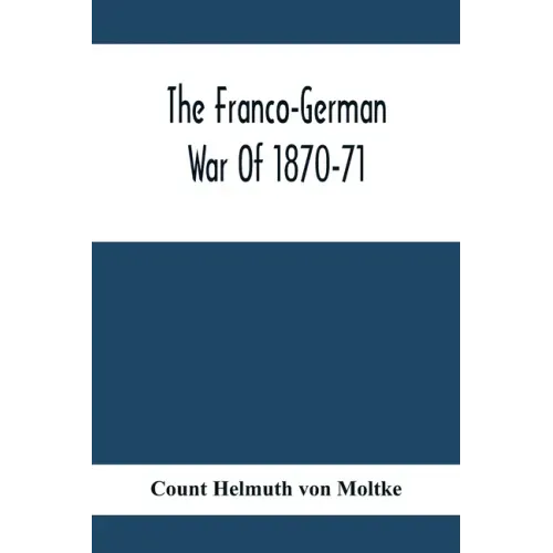 The Franco-German War Of 1870-71