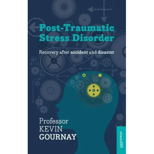 Post-Traumatic Stress Disorder: Recovery After Accident and Disaster