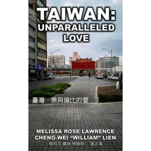 Taiwan: Unparalleled Love (BLACK & WHITE)