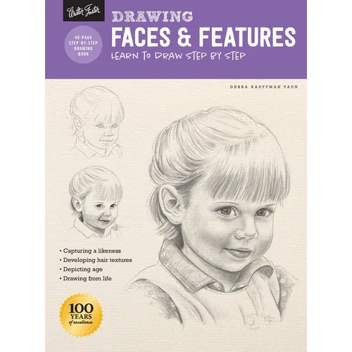 Drawing: Faces & Features: Learn to Draw Step by Step