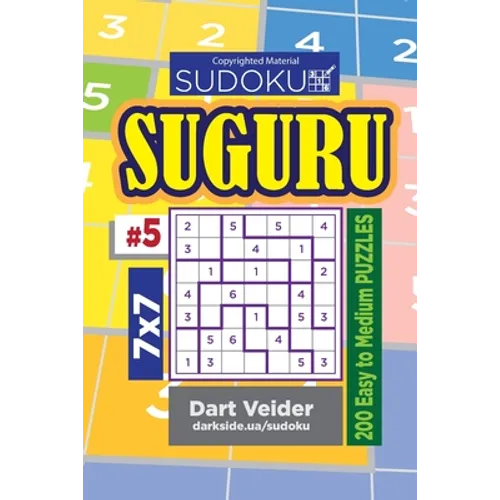 Sudoku Suguru - 200 Easy to Medium Puzzles 7x7 (Volume 5)