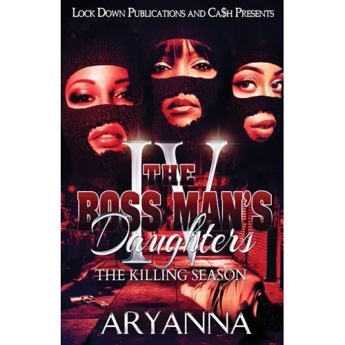 The Boss Man's Daughters 4: The Killing Season