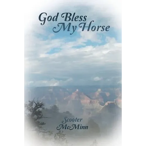 God Bless My Horse