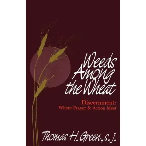 Weeds Among the Wheat
