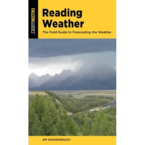 Reading Weather: The Field Guide to Forecasting the Weather
