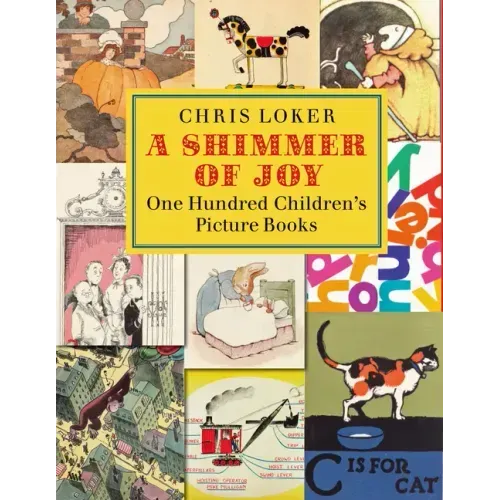 A Shimmer of Joy: One Hundred Children's Picture Books