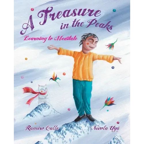 A Treasure in the Peaks (Learning to Meditate)