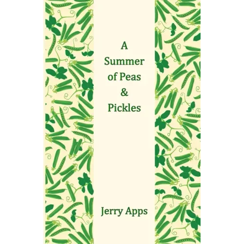 A Summer of Peas and Pickles