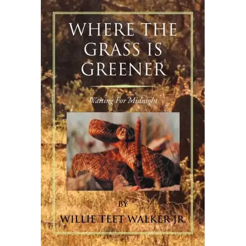 Where the Grass Is Greener: Waiting for Midnight