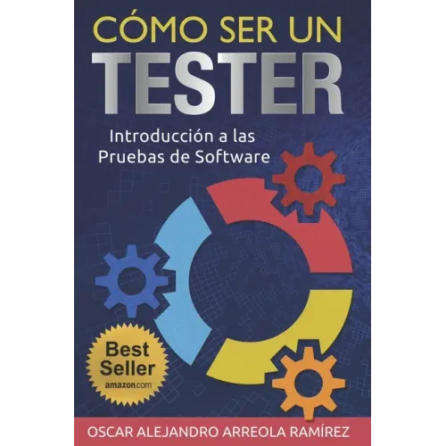 Cómo ser un Tester: Introducción a las Pruebas de Software
