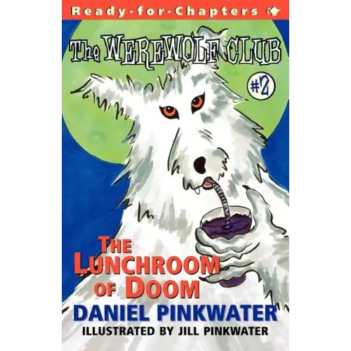 The Lunchroom of Doom: Ready-For-Chapters #2