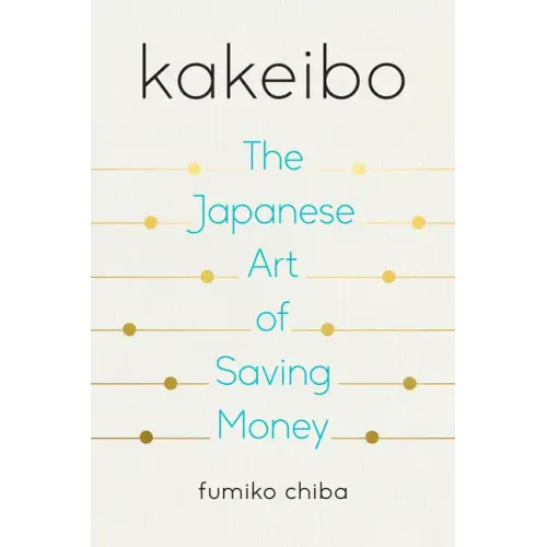 Kakeibo: The Japanese Art of Saving Money