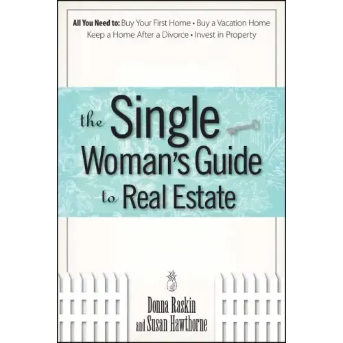 The Single Woman's Guide To Real Estate