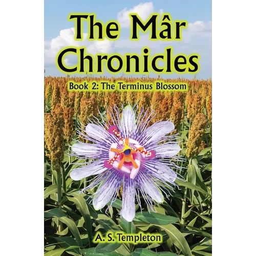 The Mâr Chronicles, Book 2: The Terminus Blossom