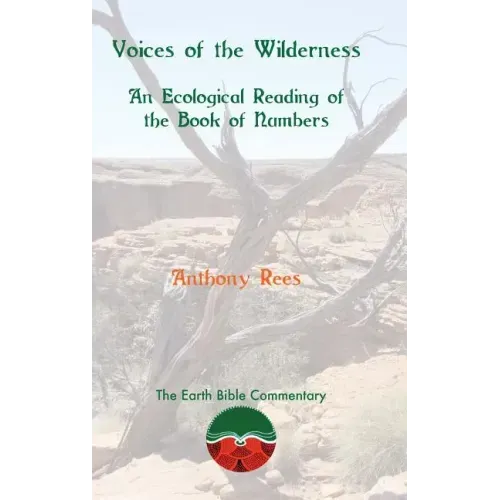 Voices of the Wilderness: An Ecological Reading of the Book of Numbers