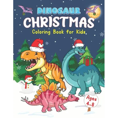 Dinosaur Christmas Coloring Book for Kids Ages 4-8: Stocking Stuffers for Boys and Girls.
