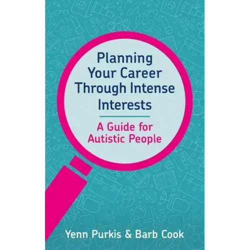 Planning Your Career Through Intense Interests