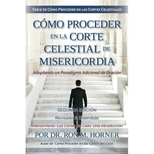 Cómo Proceder en la Corte Celestial de Misericordia