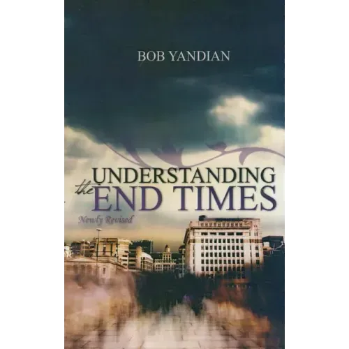 Understanding the End Times