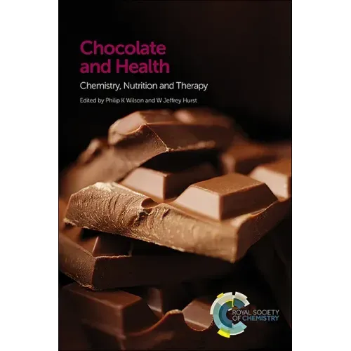 Chocolate and Health: Chemistry, Nutrition and Therapy