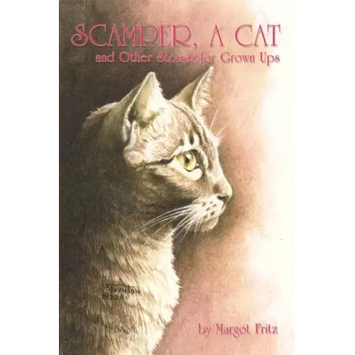 Scamper, a Cat: And Other Stories for Grown Ups