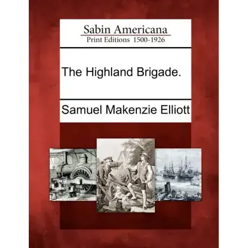 The Highland Brigade.