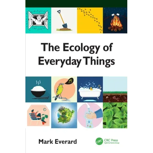 The Ecology of Everyday Things