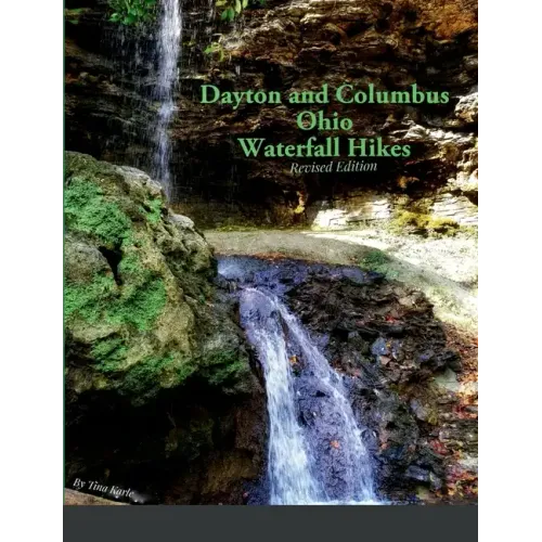 Dayton and Columbus Ohio Waterfall Hikes