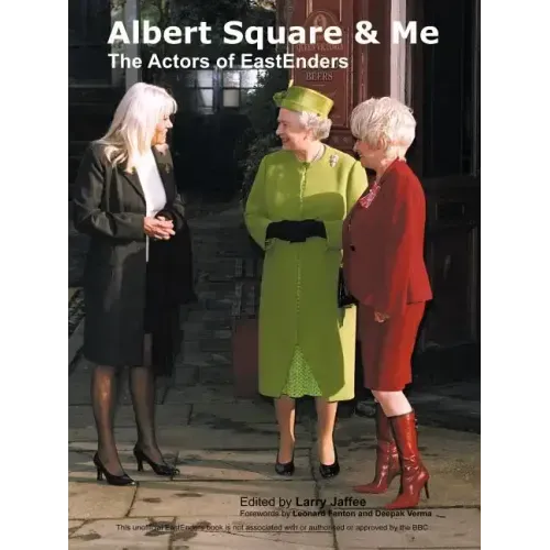 Albert Square & Me: The Actors of Eastenders