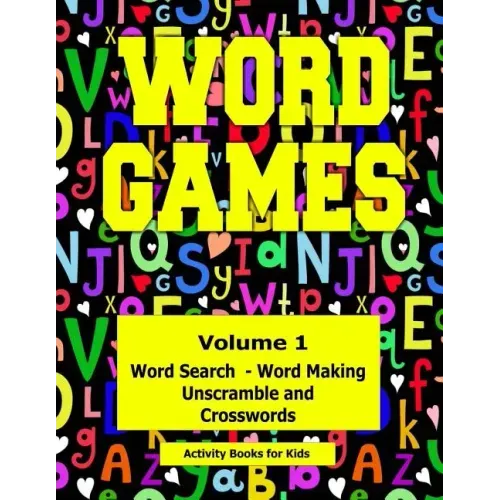 Word Games: Volume 1 With Word Search, Word Making, Unscramble and Crosswords
