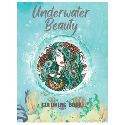 Underwater Beauty: Coloring Book