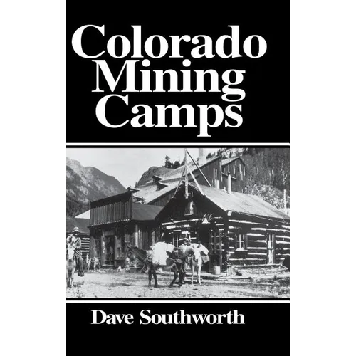 Colorado Mining Camps