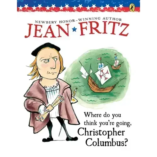 Where Do You Think You're Going, Christopher Columbus?