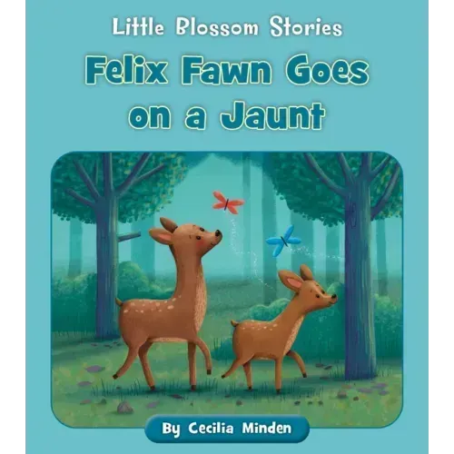 Felix Fawn Goes on a Jaunt