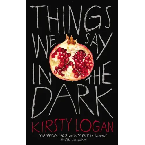 Things We Say in the Dark