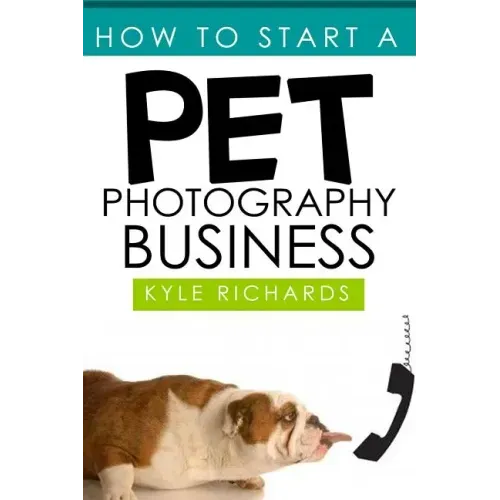 How to Start a Pet Photography Business