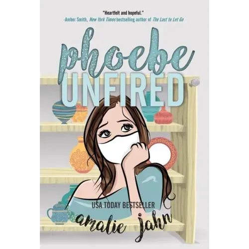 Phoebe Unfired