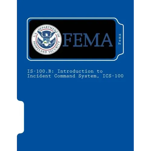 Is-100.B: Introduction to Incident Command System, ICS-100