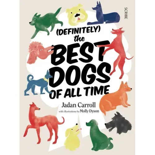 (Definitely) the Best Dogs of All Time