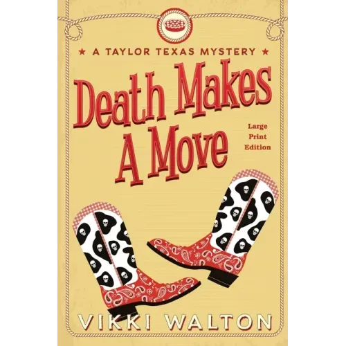 Death Makes A Move (Large Print): A Taylor Texas Mystery