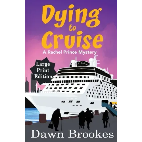 Dying to Cruise Large Print Edition