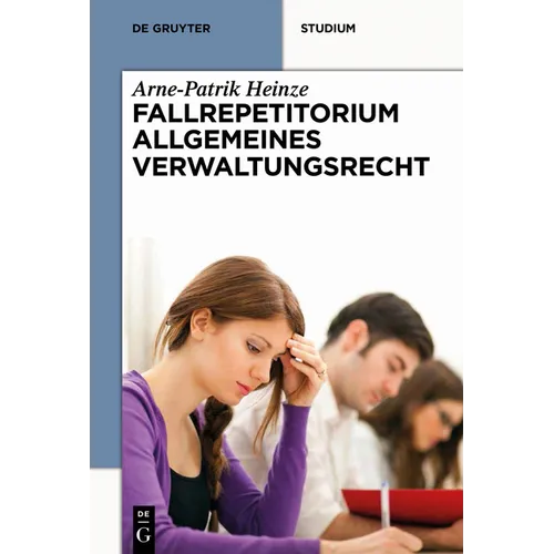 Systematisches Fallrepetitorium Allgemeines Verwaltungsrecht