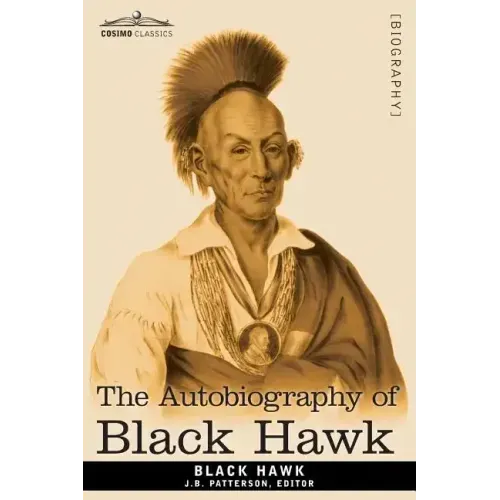 The Autobiography of Black Hawk