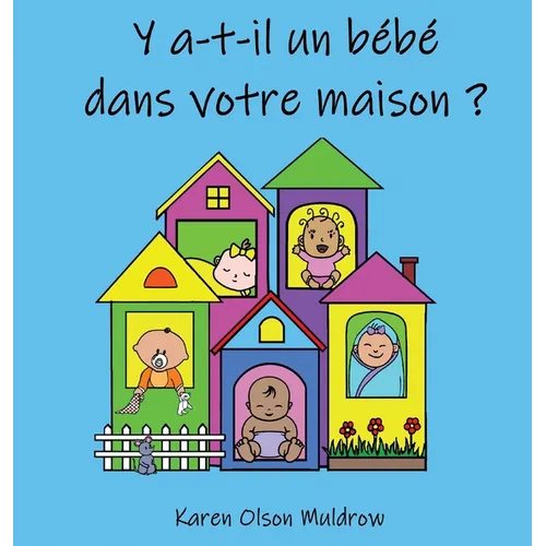 Y a-t-il un bébé dans votre maison ?