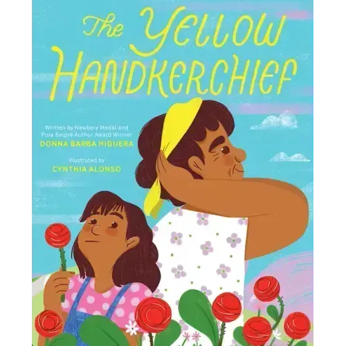 The Yellow Handkerchief (El Pañuelo Amarillo): A Picture Book
